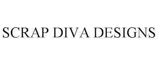 SCRAP DIVA DESIGNS trademark