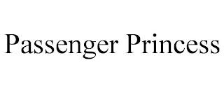 PASSENGER PRINCESS trademark