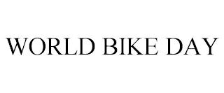 WORLD BIKE DAY trademark