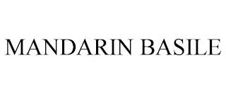 MANDARIN BASILE trademark