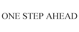 ONE STEP AHEAD trademark