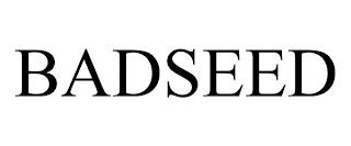 BADSEED trademark