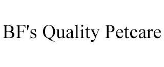 BF'S QUALITY PETCARE trademark