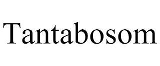 TANTABOSOM trademark