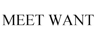 MEET WANT trademark