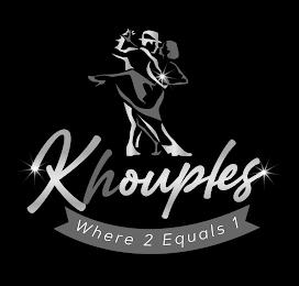 KHOUPLES WHERE 2 EQUALS 1 trademark