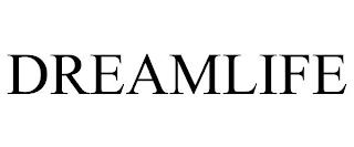 DREAMLIFE trademark