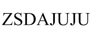 ZSDAJUJU trademark