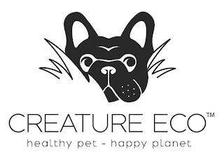 CREATURE ECO HEALTHY PET - HAPPY PLANET trademark