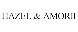 HAZEL & AMORII trademark