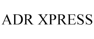 ADR XPRESS trademark