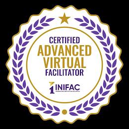 CERTIFIED ADVANCED VIRTUAL FACILITATOR I INIFAC INTERNATIONAL INSTITUTE FOR FACILITATION INIFAC INTERNATIONAL INSTITUTE FOR FACILITATION trademark