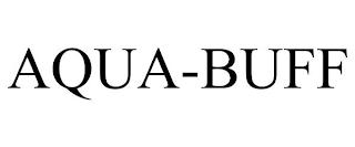 AQUA-BUFF trademark