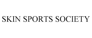 SKIN SPORTS SOCIETY trademark