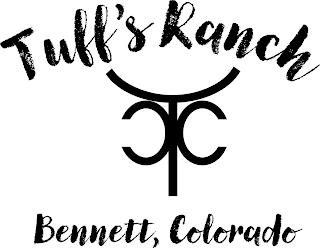 TUFF'S RANCH BENNETT, COLORADO TCC trademark