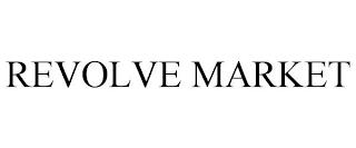 REVOLVE MARKET trademark