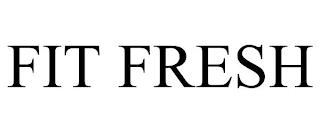 FIT FRESH trademark