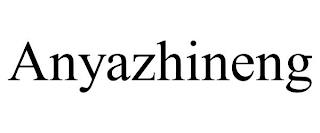 ANYAZHINENG trademark