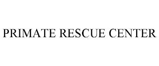 PRIMATE RESCUE CENTER trademark