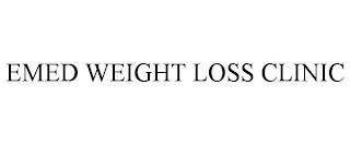 EMED WEIGHT LOSS CLINIC trademark