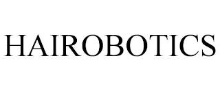 HAIROBOTICS trademark