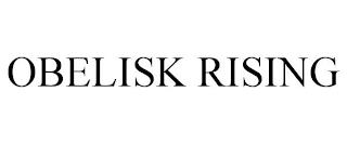 OBELISK RISING trademark