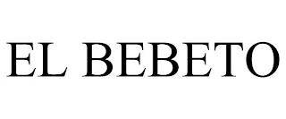 EL BEBETO trademark