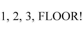 1, 2, 3, FLOOR! trademark