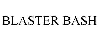 BLASTER BASH trademark