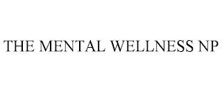 THE MENTAL WELLNESS NP trademark