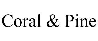 CORAL & PINE trademark