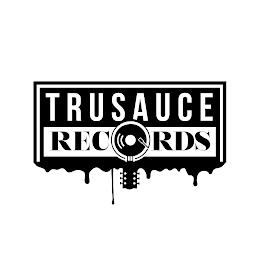 TRU SAUCE RECORDS trademark