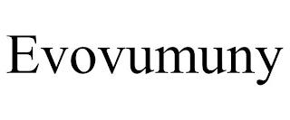 EVOVUMUNY trademark