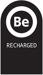 BE RECHARGED trademark