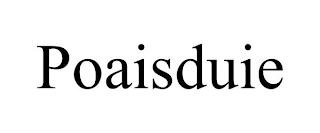 POAISDUIE trademark