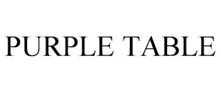 PURPLE TABLE trademark