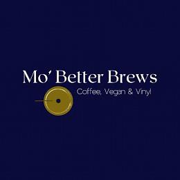 MO' BETTER BREWS COFFEE, VEGAN & VINYL trademark