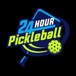 24 HOUR PICKLEBALL trademark