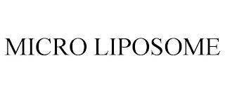 MICRO LIPOSOME trademark