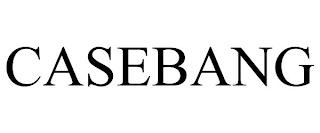 CASEBANG trademark