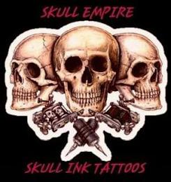 SKULL EMPIRE SKULL INK TATTOOS trademark