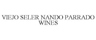 VIEJO SELER NANDO PARRADO WINES trademark