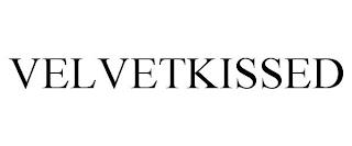 VELVETKISSED trademark