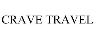 CRAVE TRAVEL trademark