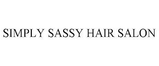 SIMPLY SASSY HAIR SALON trademark