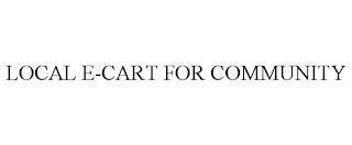 LOCAL E-CART FOR COMMUNITY trademark