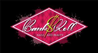 BANK$ROLL NAILS AND BEAUTY trademark