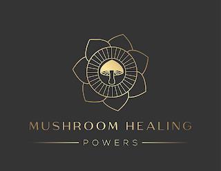 MUSHROOM HEALING POWERS trademark