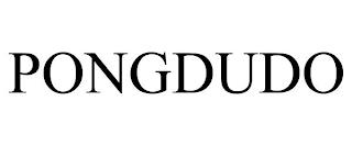 PONGDUDO trademark