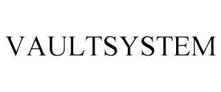 VAULTSYSTEM trademark